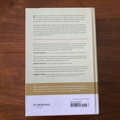 REFORMATION THEOLOGY: A SYSTEMATIC SUMMARY By Matthew Barrett & Michael Horton
