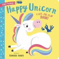 First Feelings: Happy Unicorn by Clever Publishing