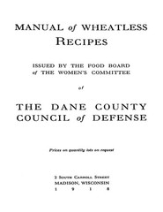 1918 The Manual of Wheatless Recipes (WW1 ERA) Vintage Cook Book 45 Pages