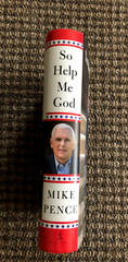 So Help Me God by Mike Pence: Inside the Trump Administration, SIGNED First Ed.