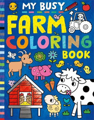 My Busy Farm Coloring Book, Paperback by Tiger Tales (COR); Hughes, Cathy (IL…