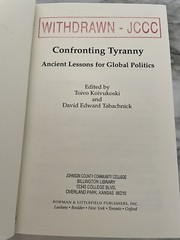 Confronting Tyranny : Ancient Lessons for Global Politics by Roger Boesche et al