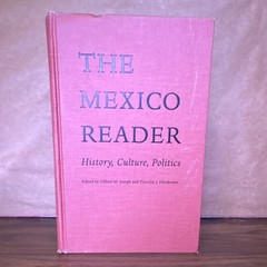 The Mexico Reader HC Duke University Press 2002 Latin America Readers Joseph