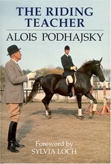 THE RIDING TEACHER; A BASIC GUIDE TO CORRECT METHODS OF By Alois Podhajsky