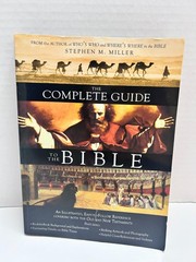 The Complete Guide to the Bible – Paperback By Stephen M. Miller – VERY GOOD