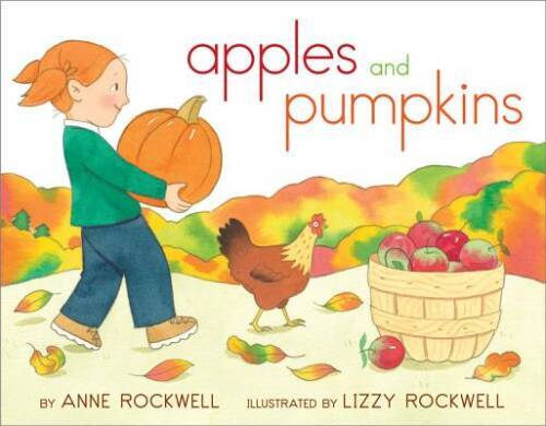 Apples and Pumpkins – Paperback By Rockwell, Anne – VERY GOOD