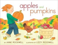 Apples and Pumpkins – Paperback By Rockwell, Anne – VERY GOOD
