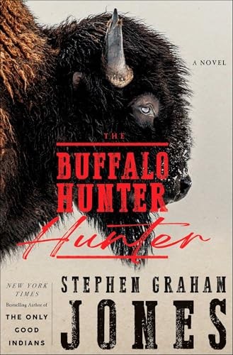 The Buffalo Hunter Hunter, Jones, Stephen Graham