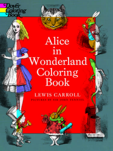 Alice in Wonderland Coloring Book (Dover Classic Stories Coloring Book) – GOOD