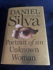 Portrait of an Unknown Woman: A Novel; Gabr- 0062834851, Daniel Silva, hardcover