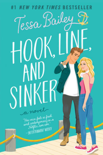 Hook, Line, and Sinker: A Novel – Paperback By Bailey, Tessa – GOOD