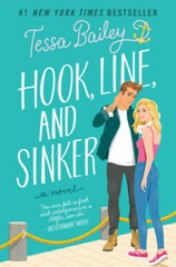 Hook, Line, and Sinker: A Novel – Paperback By Bailey, Tessa – GOOD
