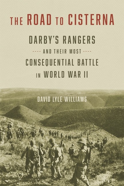 The Road To Cisterna: Darby’s Rangers And Their Most Consequ…