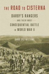 The Road To Cisterna: Darby’s Rangers And Their Most Consequ…