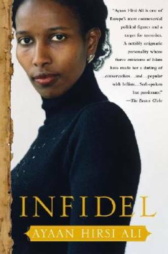 Infidel – Hardcover By Hirsi Ali, Ayaan – GOOD
