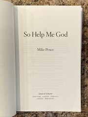 So Help Me God SIGNED by Mike Pence – 1st Prt / 1st Ed Near Fine Hardcover