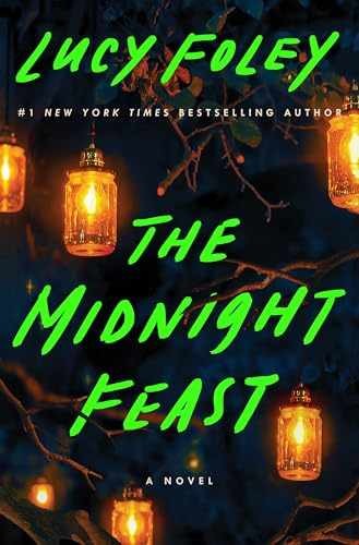 The Midnight Feast: A Novel – Hardcover, by Foley Lucy – Very Good u