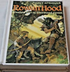 5 Library Bound Book Set of The Tales of Rowan Hood by Nancy Springer