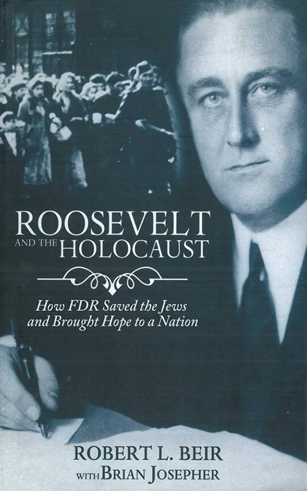 Roosevelt and the Holocaust: How FDR Saved the Jews and Brought Hope to a Na…
