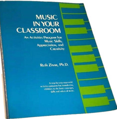 Music in Your Classroom An Activities Program for Music Skills Ruth Zinar Book