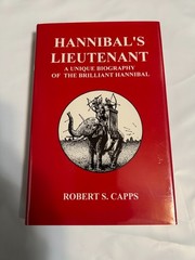 Hannibal’s Lieutenant A Unique Biography of Hannibal Capps HC DJ Rome Punic War