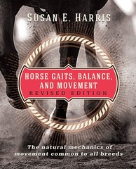 Horse Gaits, Balance, and Movement: Revised Edition by Susan E Harris
