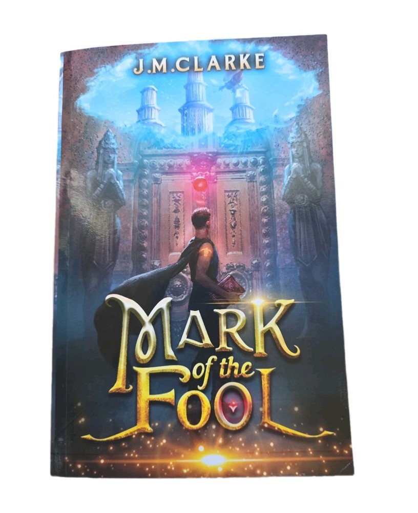 Mark of the Fool: A Progression Fantasy Epic by J.M. Clarke Paperback