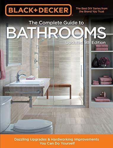 Black & Decker Complete Guide to Bathrooms by Editors of Cool Springs Press