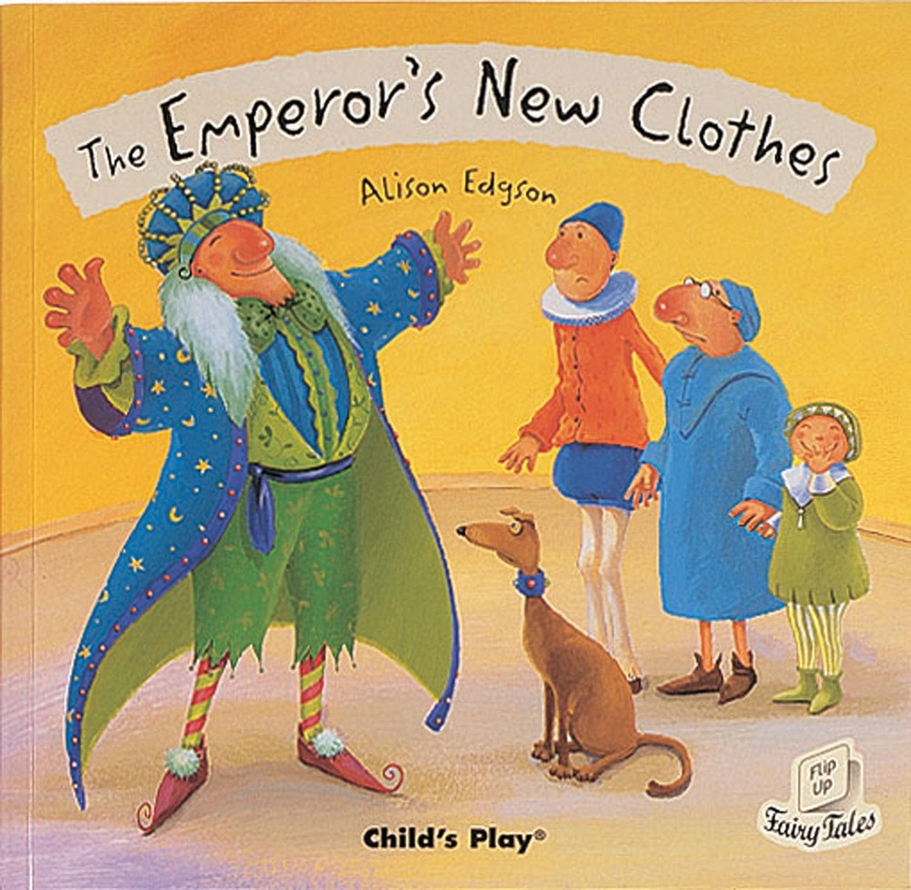 The Emperor’s New Clothes (Flip-Up Fairy Tales)