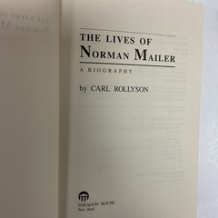 The Lives of Norman Mailer: A Biography