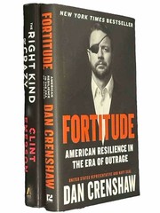 Fortitude Dan Crenshaw The Right Kind Of Crazy Clint Emerson Navy Seal Books New