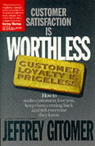Customer Satisfaction Is Worthless, Customer – 9781885167309, hardcover, Gitomer