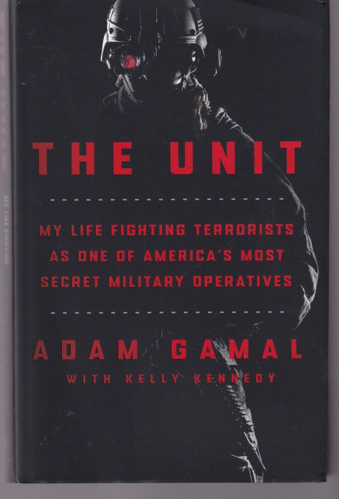 THE UNIT: MY LIFE FIGHTING TERRORISTS By Adam Gamal (2024 HC){B12}