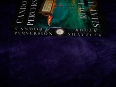 Candor and Perversion : Literature, Education and the Arts by Roger Shattuck…