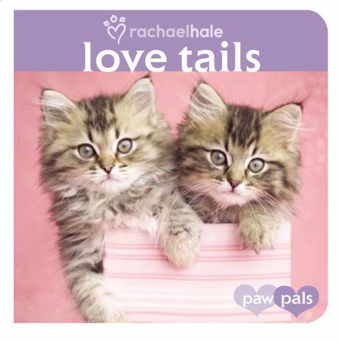Love Tails by Hale, Rachael