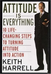 Attitude Is Everything: 10 Life