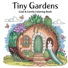 Laura Bidden Tiny Gardens Bold & Easy Coloring Book for Women (Paperback)