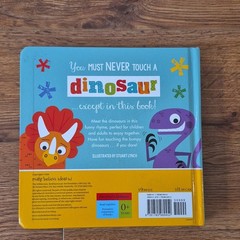 Never Touch a Dinosaur! Rosie Greening Board Book Stuart Lynch Dinosaurs