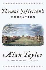 Thomas Jefferson’s Education – Hardcover By Taylor, Alan – GOOD