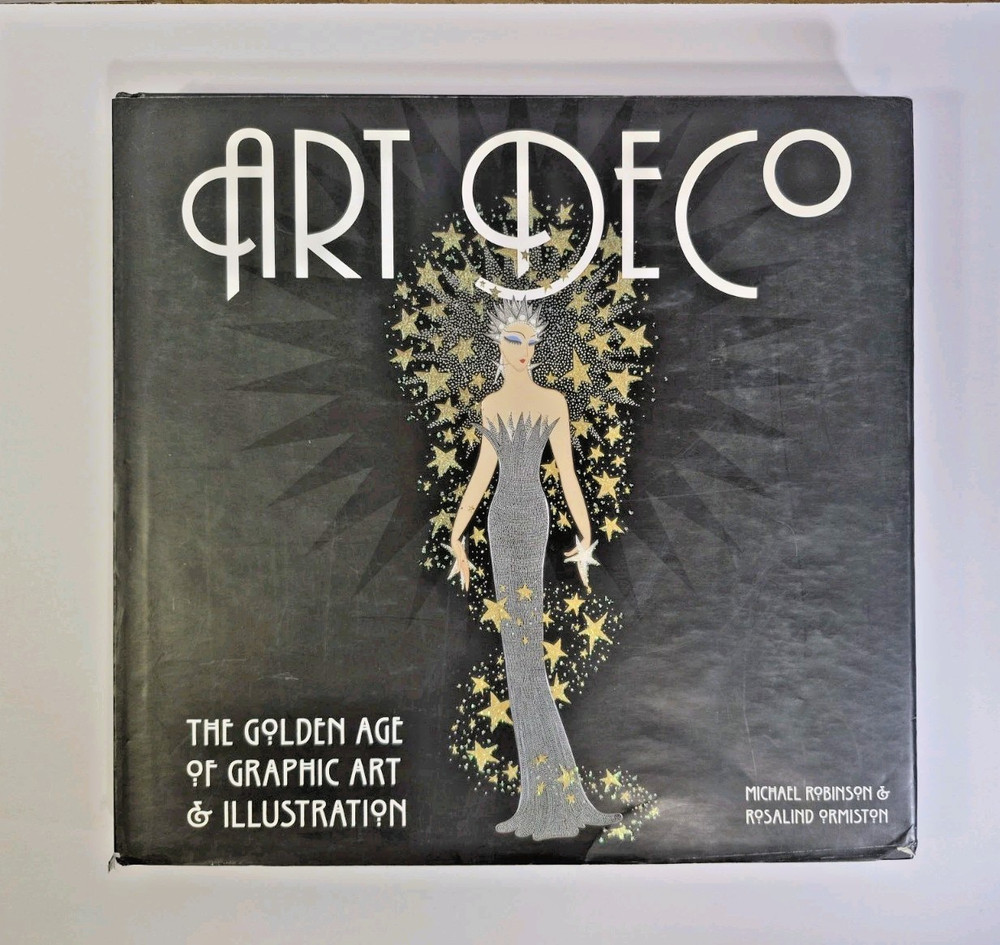 Art Deco: The Golden Age of Graphic Art & Illustration (Masterworks) 1st Edition