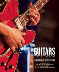 Guitars That Jam: Portraits of the World’s Most Storied Rock Guitars