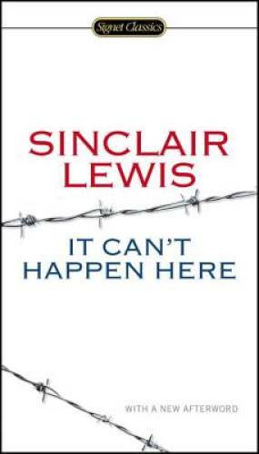 It Can’t Happen Here (Signet Classics) – Paperback – VERY GOOD