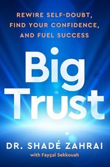 Big Trust by Shadé Zahrai and Fayçal Sekkouah (2026, Hardcover)