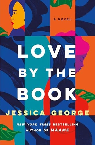 Love by the Book: A Novel by George, Jessica
