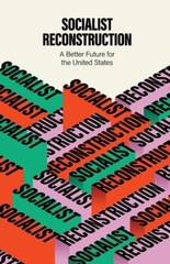 Socialist Reconstruction: A Better Future For The United States