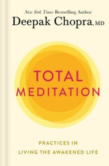 Total Meditation: Practices in Living the Awakened Life – Hardcover – VERY GOOD