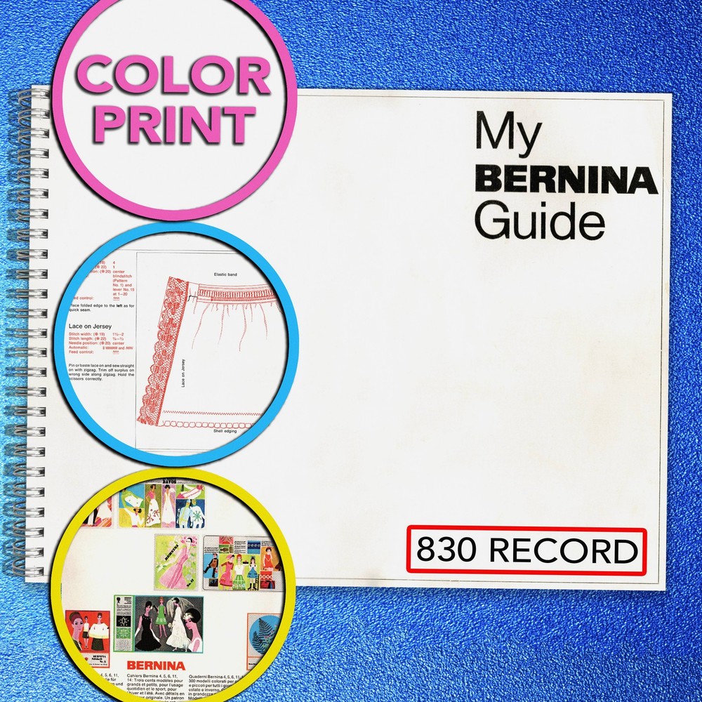 BERNINA 830 Record 831 Sewing Machine COLOR User Manual – COIL BIND – COVERS