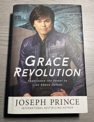 Grace Revolution Experience the Power to Live Above Defeat Joseph Prince -Unread