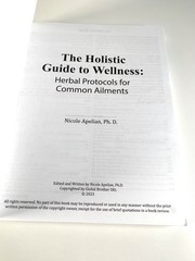 Holistic Guide to Wellness: Herbal Protocols for Common Ailments Nicole Apelian