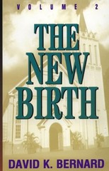 THE NEW BIRTH: VOLUME 2 By David K. Bernard & Mary H. Wallace **Excellent**